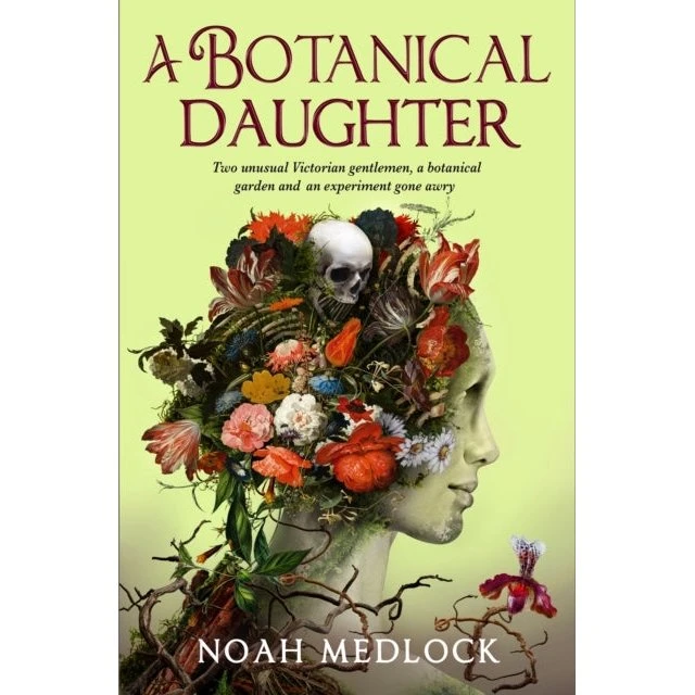 A Botanical Daughter af Noah Medlock