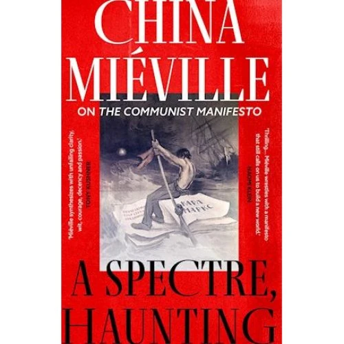 China Miéville - A Spectre, Haunting (Bog)