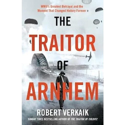 The Traitor of Arnhem - Robert Verkaik - Bog