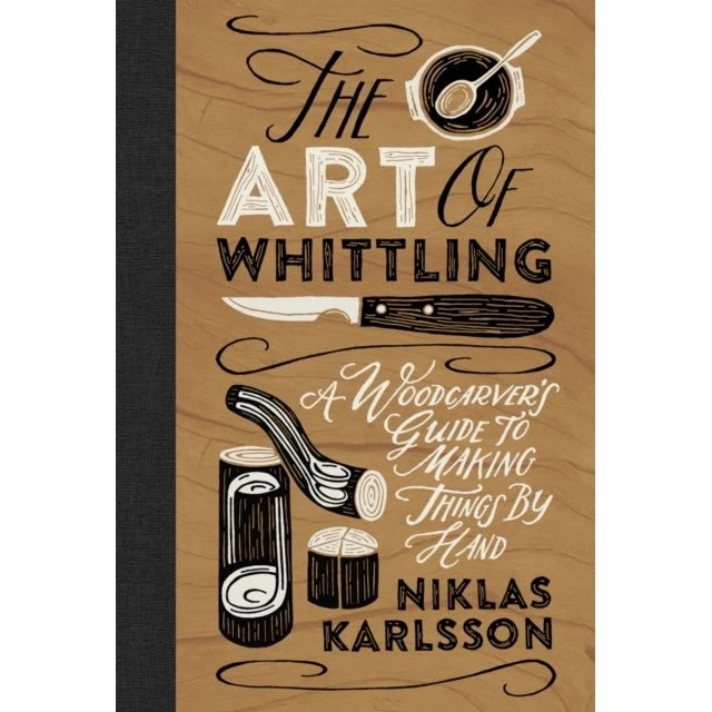 The Art of Whittling - Guide til træskærerkunst