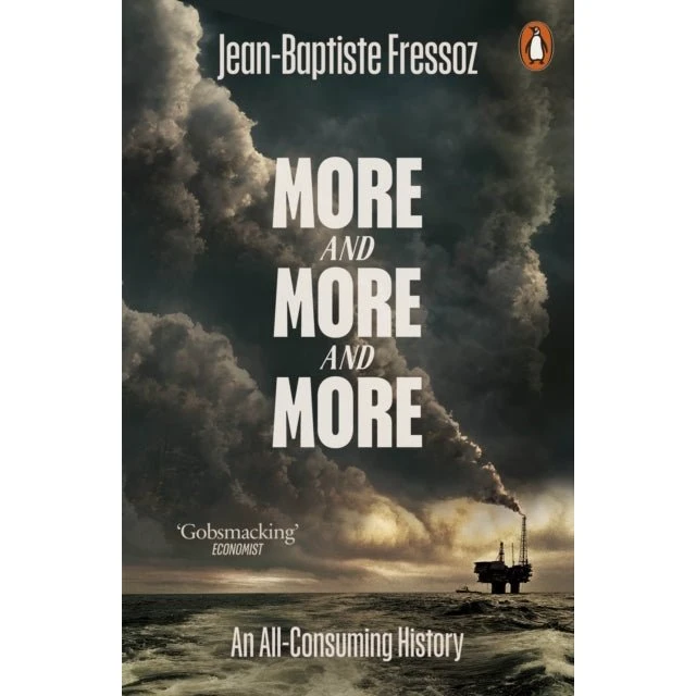 More and More and More - Jean-Baptiste Fressoz
