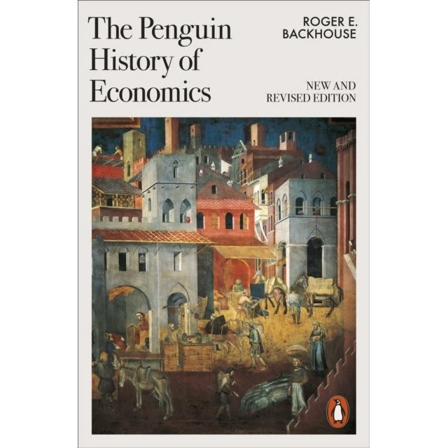 Penguin The History of Economics - Roger E. Backhouse (Revideret)