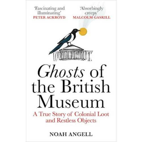 Noah Angell: Ghosts of the British Museum - Bog