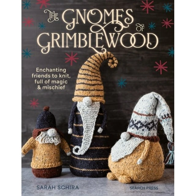 Sarah Schira: The Gnomes of Grimblewood - Strikkebog