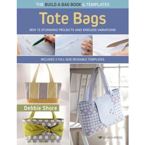 Debbie Shore: The Build a Bag Book - Tote Bags (Paperback)