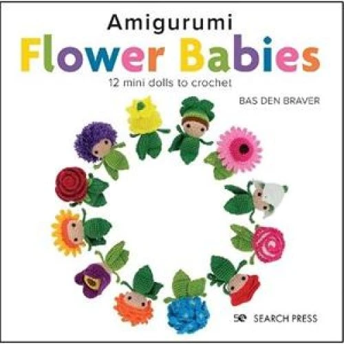 Amigurumi Flower Babies - Guide til 12 søde hæklede blomsterfigurer