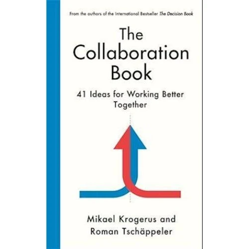 The Collaboration Book - Mikael Krogerus & Roman Tschäppeler