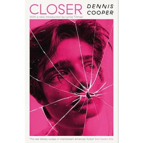 Dennis Cooper - Closer (Bog)