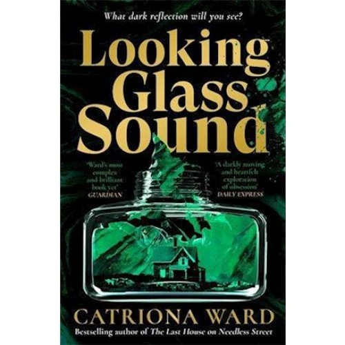 Catriona Ward - Looking Glass Sound (Bog)