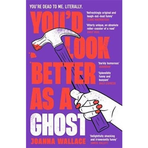 Joanna Wallace - Youd Look Better as a Ghost - Bog