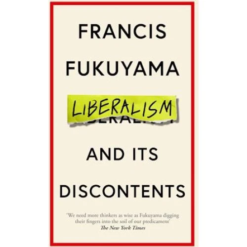 Francis Fukuyama: Liberalism and Its Discontents (Bog)