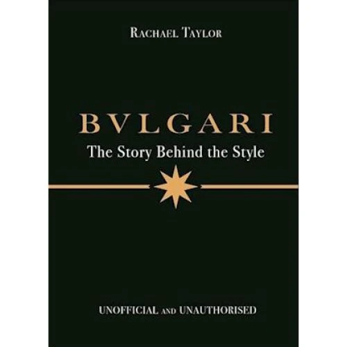 Bulgari: The Story Behind the Style - Rachael Taylor (Bog)