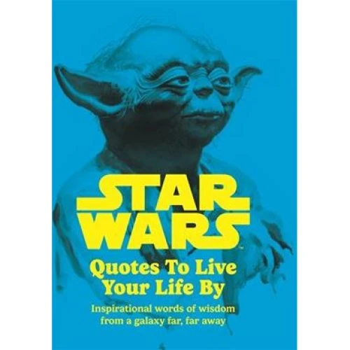 Disney Star Wars Quotes To Live Your Life By - Bog