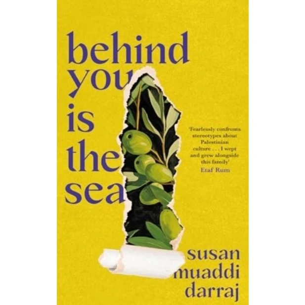 Behind You Is the Sea - Susan Muaddi Darraj