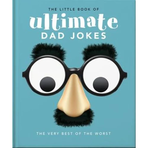 The Little Book of Ultimate Dad Jokes
