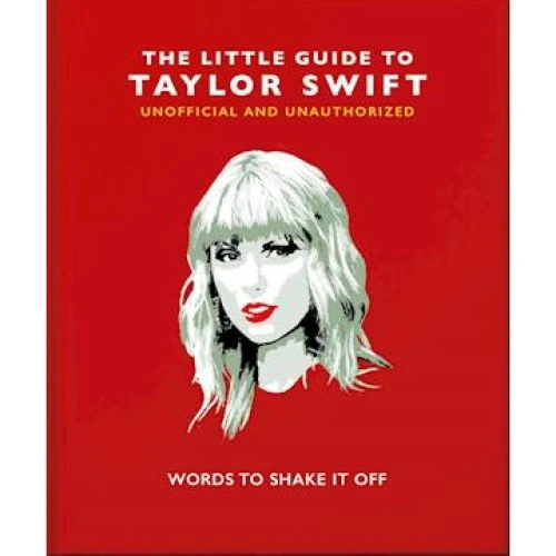 The Little Guide to Taylor Swift - Lisa Dyer & Oh (Bog)
