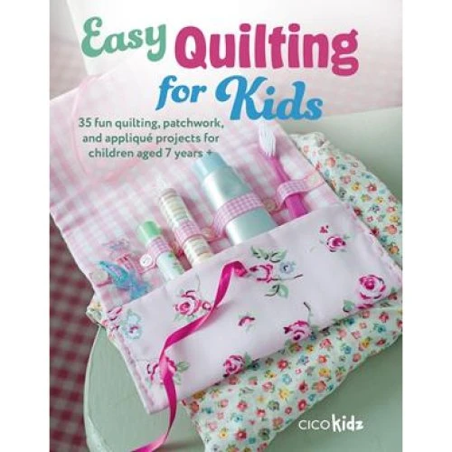 CICO Kidz - Easy Quilting for Kids