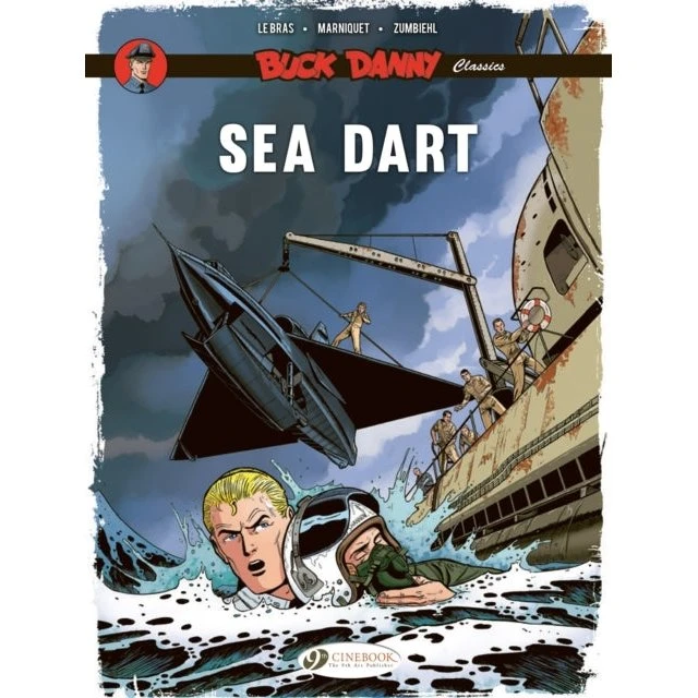 Buck Danny Classics Vol. 7 Sea Dart