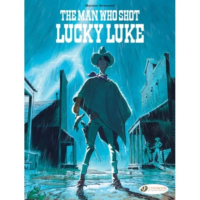 Lucky Luke: The Man Who Shot Lucky Luke af Matthieu Bonhomme
