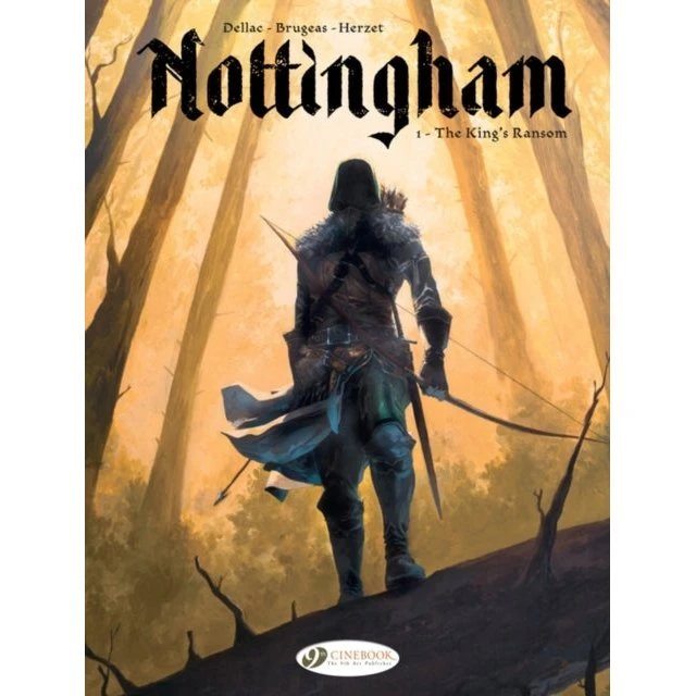 Nottingham Vol. 1: The King's Ransom - Emmanuel Herzet & V. Brugeas