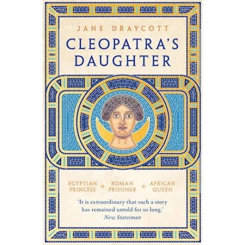 Jane Draycott: Cleopatra's Daughter - Bog
