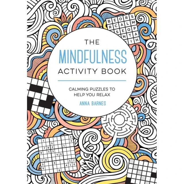 Anna Barnes - The Mindfulness Activity Book