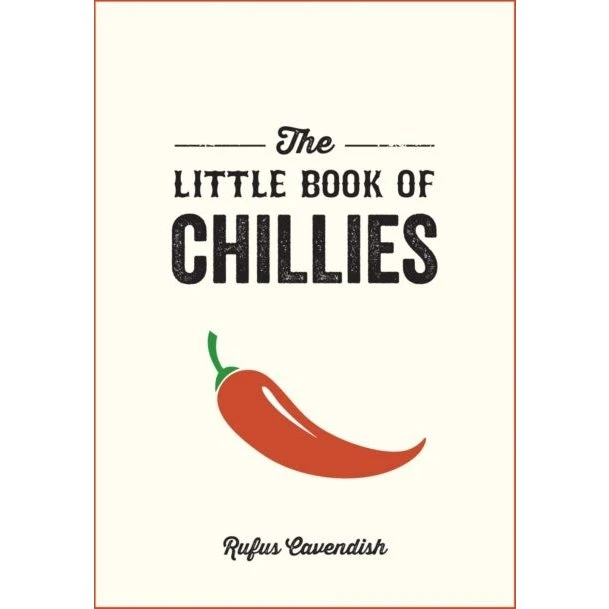 The Little Book of Chillies - Rufus Cavendish