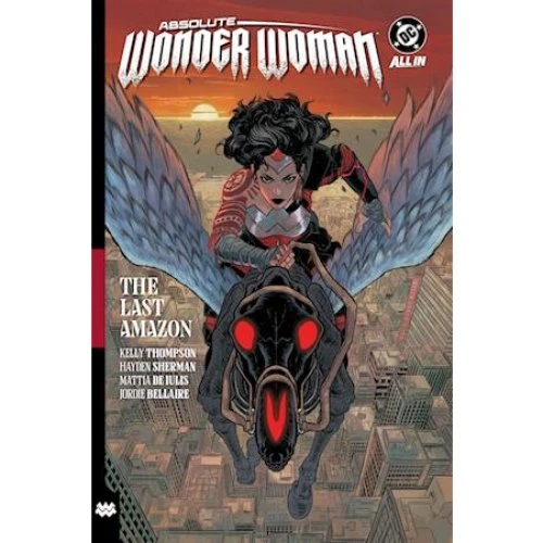 DC Absolute Wonder Woman Vol. 1: The Last Amazon - Kelly Thompson