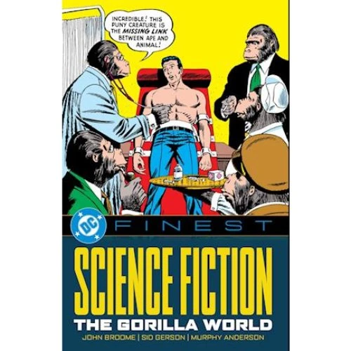 DC Finest: Science Fiction: The Gorilla World - John Broome & Gardner Fox