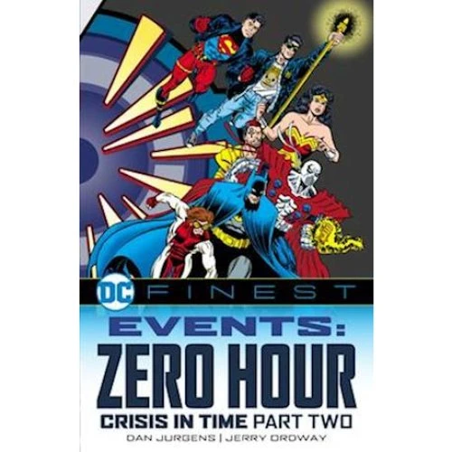 DC Finest: Events: Zero Hour Part Two - Dan Jurgens