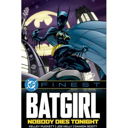 DC Finest: Batgirl: Nobody Dies Tonight - Joe Kelly & Kelley Puckett