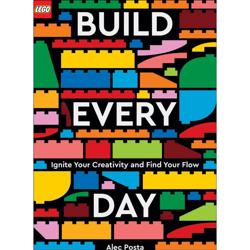 LEGO Build Every Day - Bog af Alec Posta