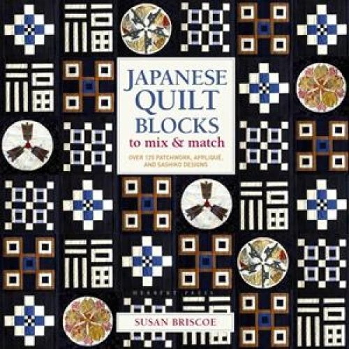 Susan Briscoe: Japanese Quilt Blocks to Mix & Match