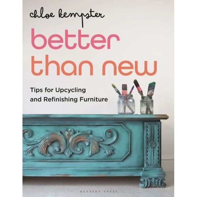 Better Than New: Guide til Upcycling af Møbler af Chloe Kempster