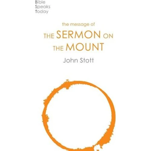 John Stott: The Message of the Sermon on the Mount (Bog)