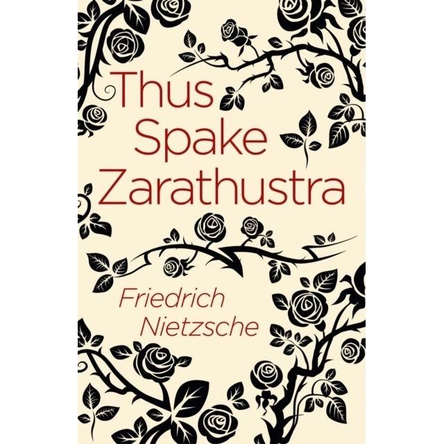 Friedrich Nietzsche: Thus Spake Zarathustra