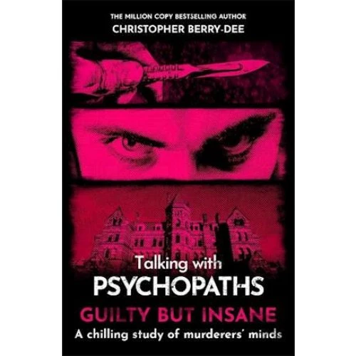 Christopher Berry-Dee: Talking with Psychopaths and Savages