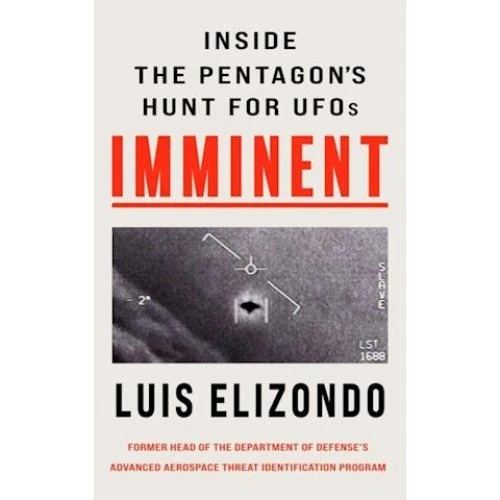 Luis Elizondo: Imminent: Inside the Pentagon's Hunt for UFOs (Paperback)