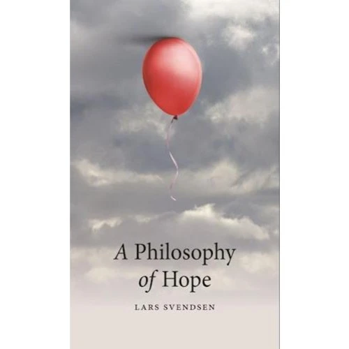 A Philosophy of Hope - Lars Svendsen & Mary D. Garrard (Bog)
