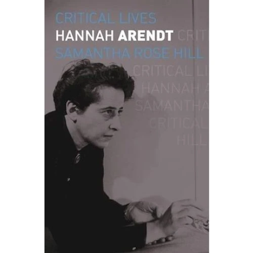 Samantha Rose Hill: 'Hannah Arendt' - Bog