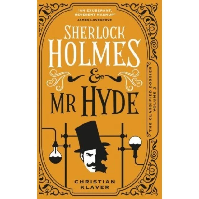 The Classified Dossier - Sherlock Holmes and Mr Hyde af Christian Klaver