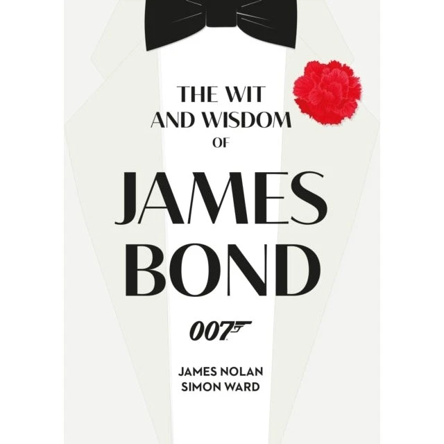 The Wit and Wisdom of James Bond - Bog