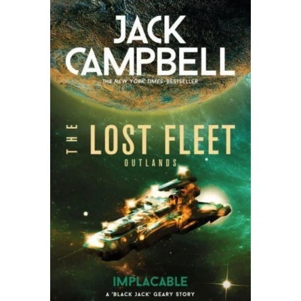 The Lost Fleet: Outlands - Implacable af Jack Campbell