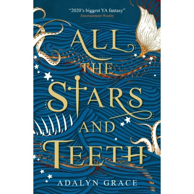 Adalyn Grace - All the Stars and Teeth