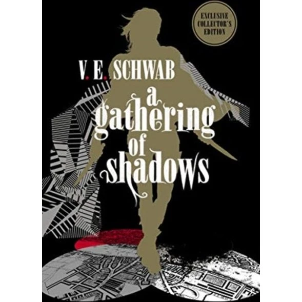 A Gathering of Shadows: Collector's Edition - V. E. Schwab