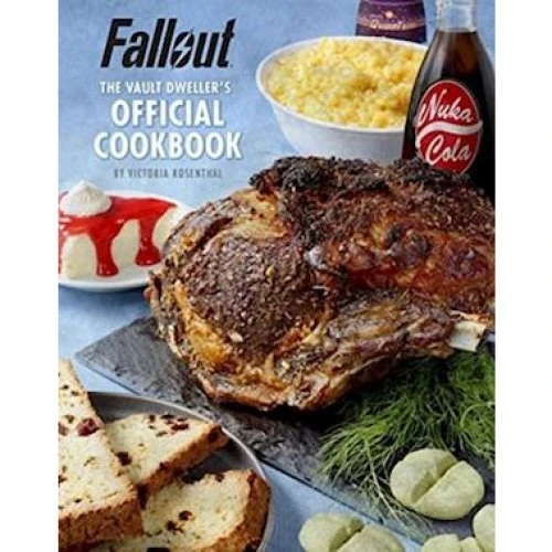 Fallout: The Vault Dwellers Official Cookbook - Victoria Rosenthal
