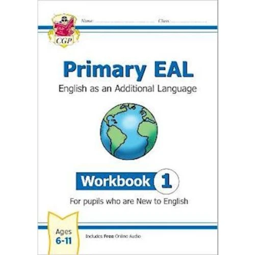 CGP Primary EAL English Workbook 1 (Ages 6-11) - New to English