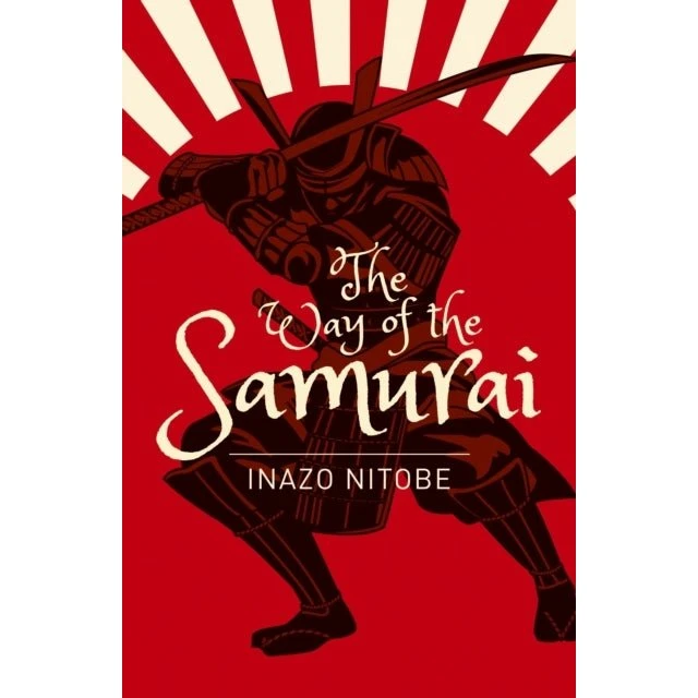 The Way of the Samurai - Inazo Nitobe (Paperback)