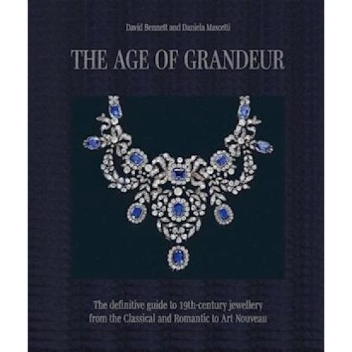 The Age of Grandeur - David Bennett & Daniela Mascetti - Bog