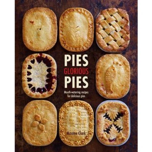 Maxine Clark: Pies Glorious Pies - Bog